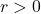 Rendered by QuickLaTeX.com r > 0