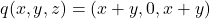 Rendered by QuickLaTeX.com q(x,y,z)=(x+y,0,x+y)
