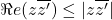Rendered by QuickLaTeX.com \Re e(z\overline{z'})\le |z\overline{z'}|