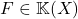 Rendered by QuickLaTeX.com F \in \mathbb{K}(X)