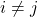 Rendered by QuickLaTeX.com i\neq j