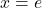 Rendered by QuickLaTeX.com x=e