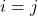 Rendered by QuickLaTeX.com i=j
