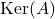 Rendered by QuickLaTeX.com \mathrm{Ker}(A)
