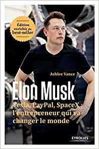 Elon Musk Biographie par Ashley Vance