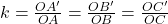 k={\frac{OA'}{OA}}={\frac{OB'}{OB}}={\frac{OC'}{OC}}