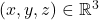 (x,y,z)\in\mathbb{R}^3