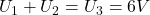 U_1+U_2=U_3=6V