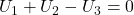 U_1+U_2-U_3=0