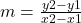 m=\frac{y2 - y1}{x2 - x1}