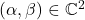 (\alpha,\beta) \in \mathbb{C}^2