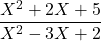 \dfrac{X^2+2X+5}{X^2-3X+2}
