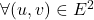 \forall (u,v) \in E^2