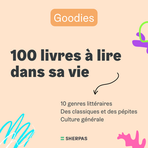 Les 100 livres à lire dans ta vie 
