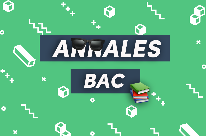 Les annales du bac pour décrocher une mention 