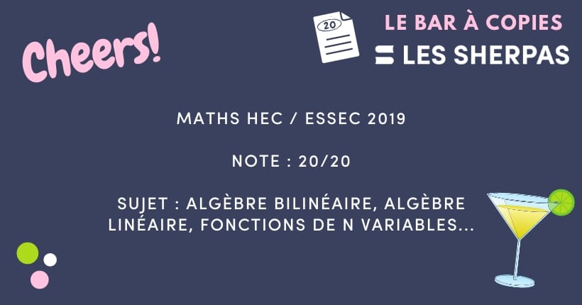 Corrigé de Maths 1S – HEC ESSEC 2019 noté 20/20 