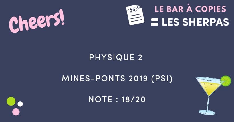 Copie de Sciences Industrielles (SI) Mines-Ponts 2019 (PSI) notée 17/20 
