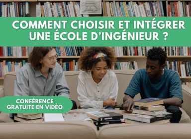 Webinar – Parents : « Comment choisir et intégrer une école d’ingénieur ? » : le replay !