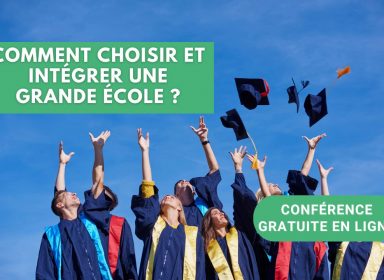 Webinar – Parents : « Comment choisir et intégrer une grande école ? » : le replay !