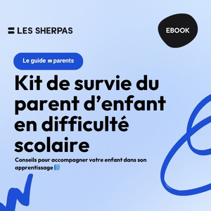 Guide de survie du parent d’enfant en difficulté scolaire 