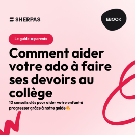 Guide de l’aide aux devoirs pour les parents de collégiens ✍️