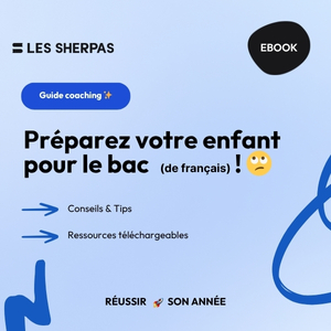 Guide coaching : préparez votre enfant pour le bac (de français) ! 