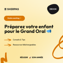 Guide coaching : préparez votre enfant pour le Grand Oral  📣