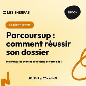 Guide parents : Parcoursup – comment réussir son dossier